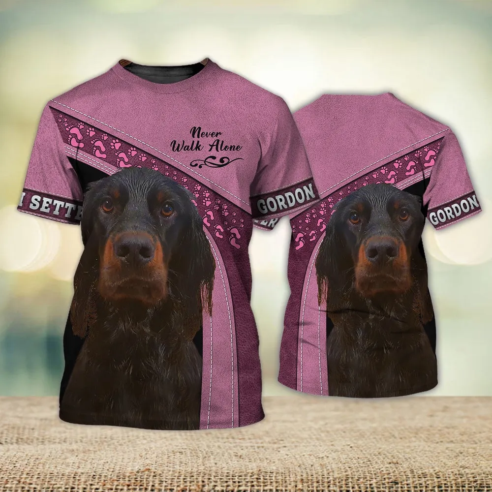 3D Dog T Shirts, Gordon Setter Never Walk Alone All Over Print T-Shirt, Gift For Pet Loves